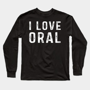 I Heart Love Oral Long Sleeve T-Shirt